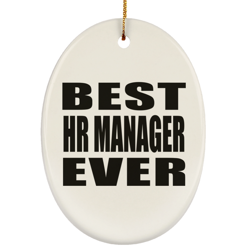 Best HR Manager Ever - Oval Ornament