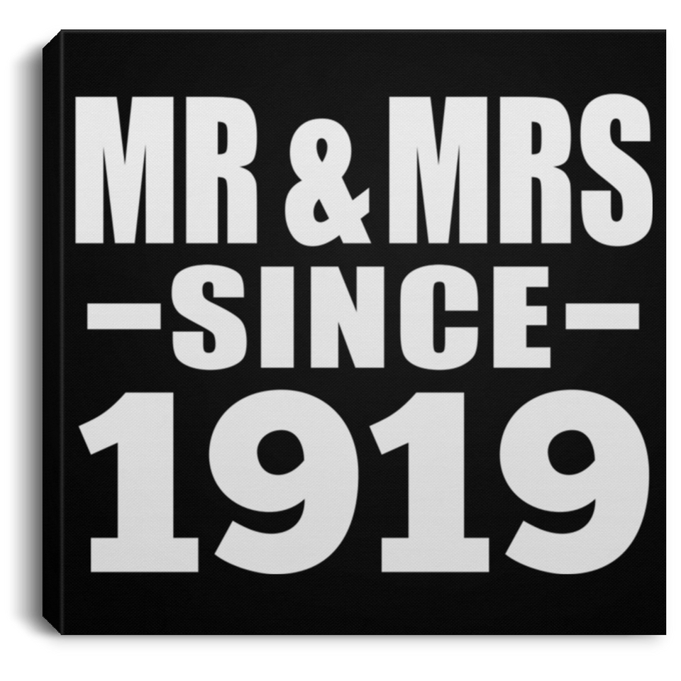 105th Anniversary Mr & Mrs Since 1919 - Canvas Square