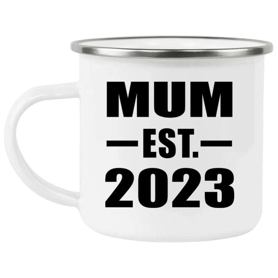 Mum Established EST. 2023 - 12oz Camping Mug