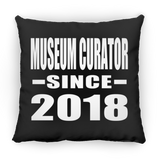 Museum Curator Since 2018 - Throw Pillow Black