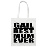 Gail Best Mum Ever - Tote Bag White