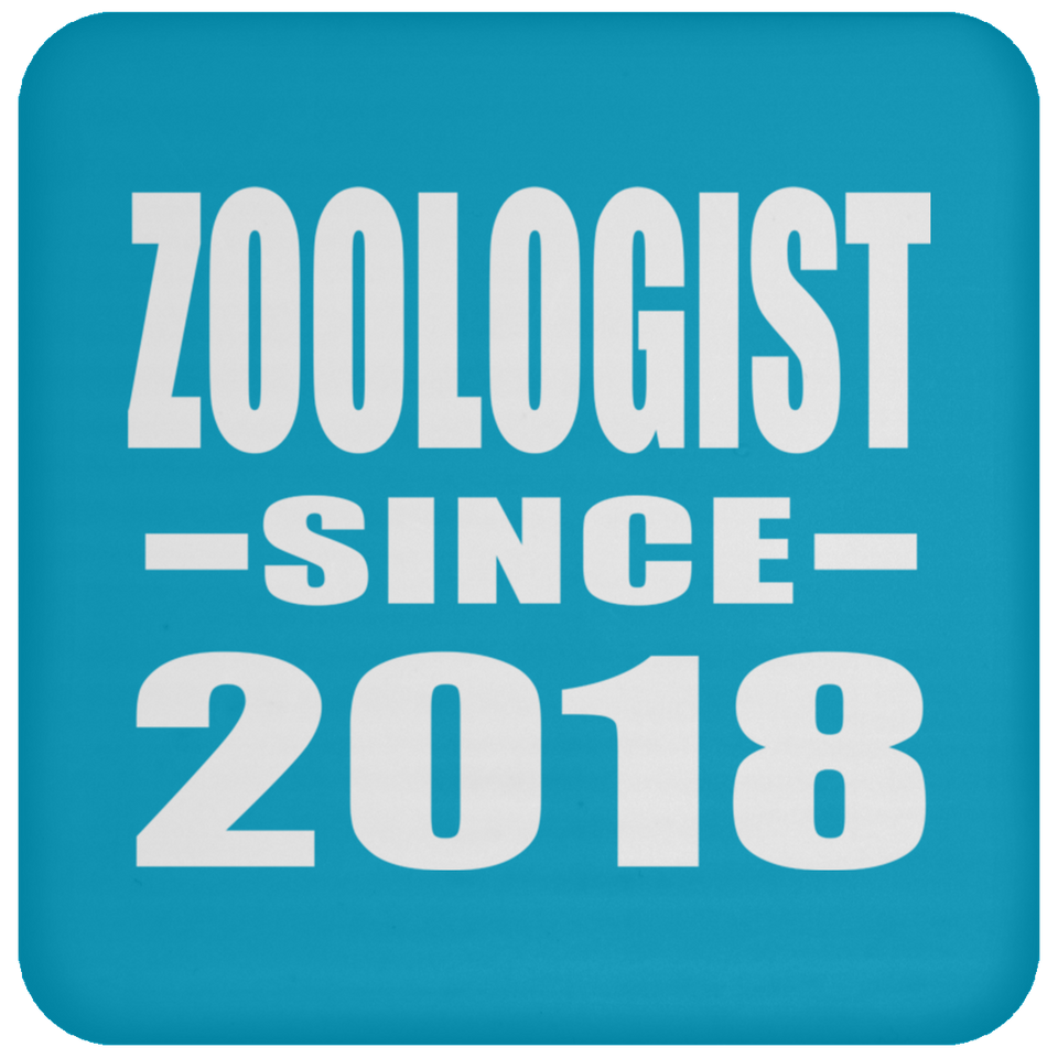 Zoologist Since 2018 - Drink Coaster