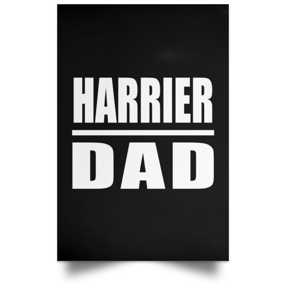 Harrier Dad - Poster Portrait