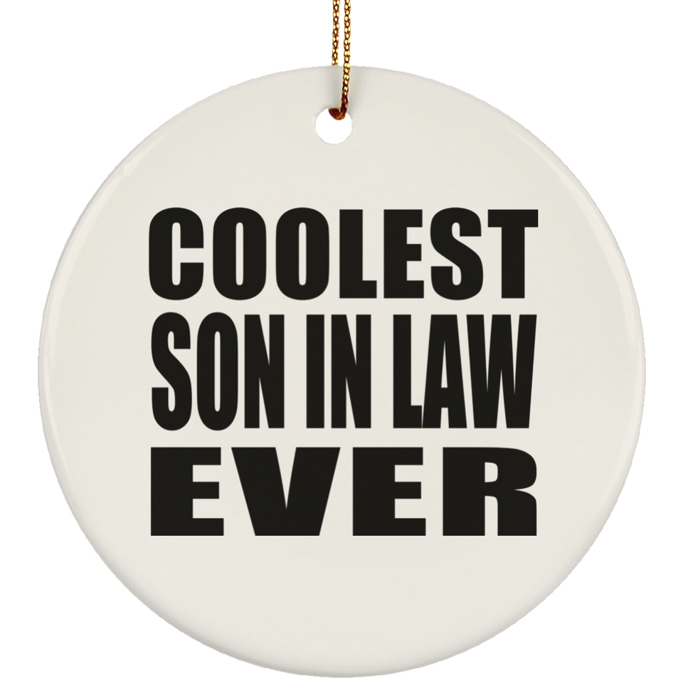 Coolest Son In Law Ever - Circle Ornament