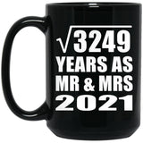 57th Anniversary Square Root of 3249 Years As Mr & Mrs 2021 - 15oz Coffee Mug Black