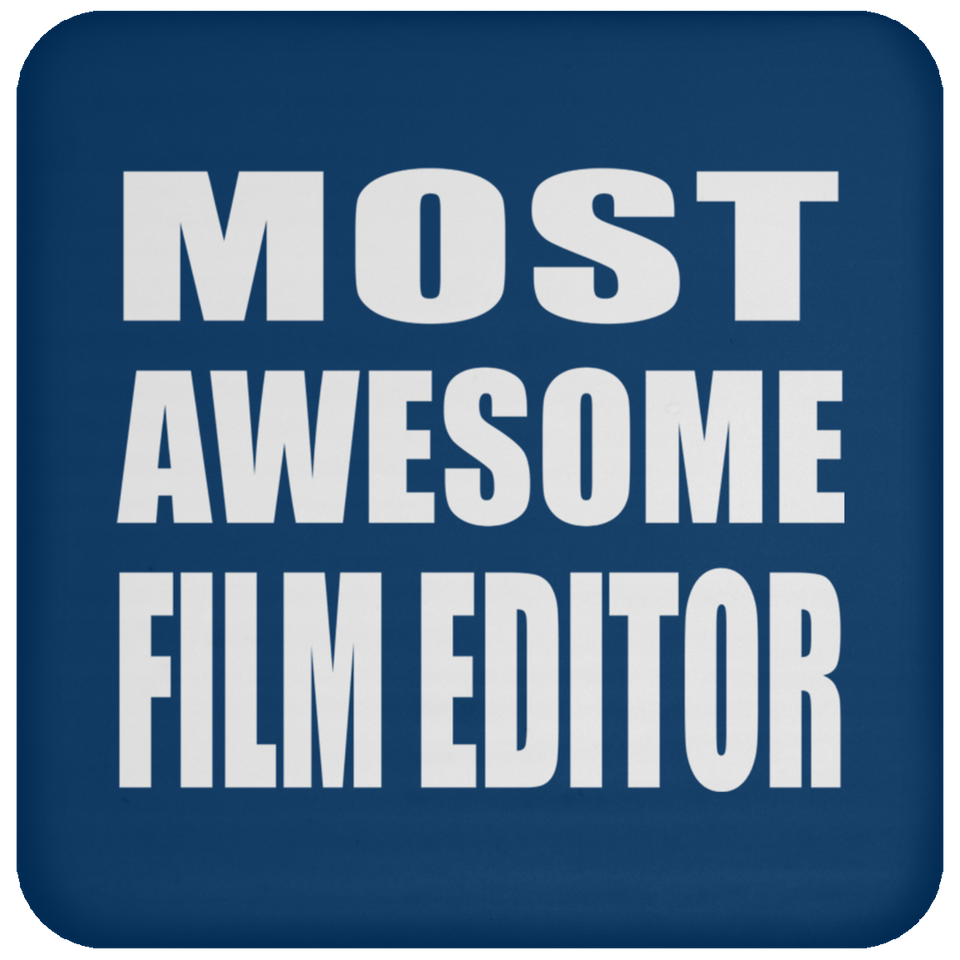 Most Awesome Film Editor - Drink Coaster