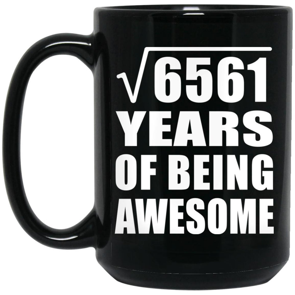 81st Birthday Square Root of 6561 Years of Being Awesome - 15oz Coffee Mug Black