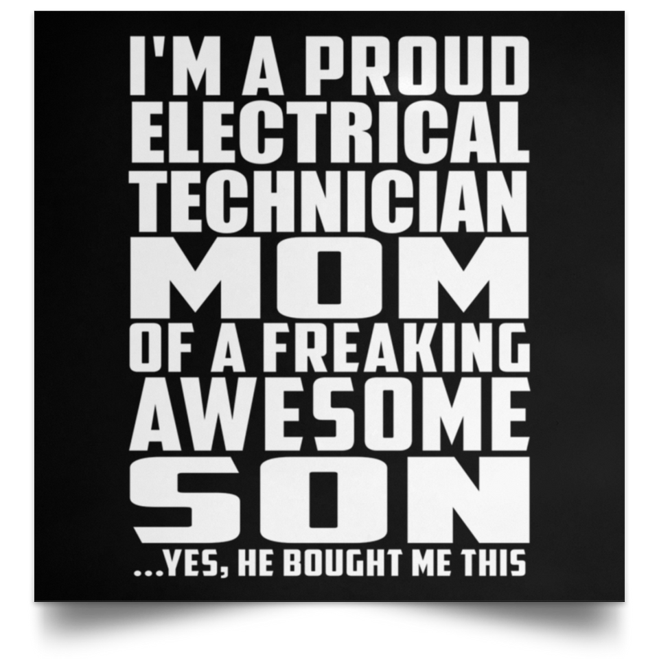 Proud Electrical Technician Mom Of Awesome Son - Poster Square