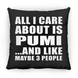 All I Care About Is Pumi - Throw Pillow Black