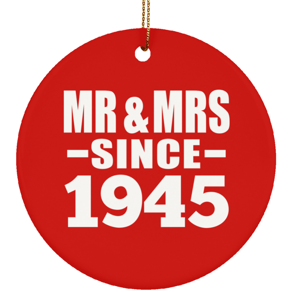 79th Anniversary Mr & Mrs Since 1945 - Circle Ornament