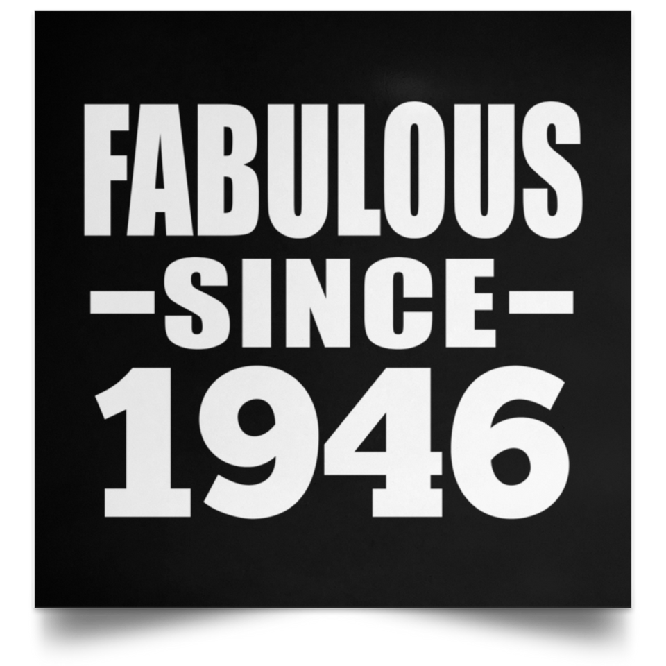 78th Birthday Fabulous Since 1946 - Poster Square