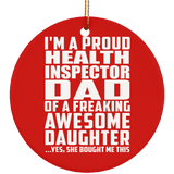 Proud Health Inspector Dad Of Awesome Daughter - Circle Ornament