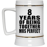 8th Anniversary 8 Years Of Being Mrs Perfect - Beer Stein