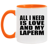 All I Need Is Love And My Laperm - 11oz Accent Mug Orange