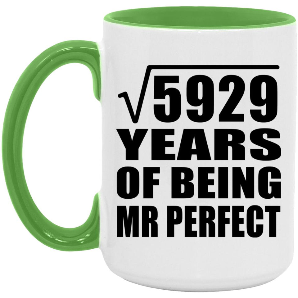 77th Anniversary Square Root of 5929 Years of Mr Perfect - 15oz Accent Mug Green