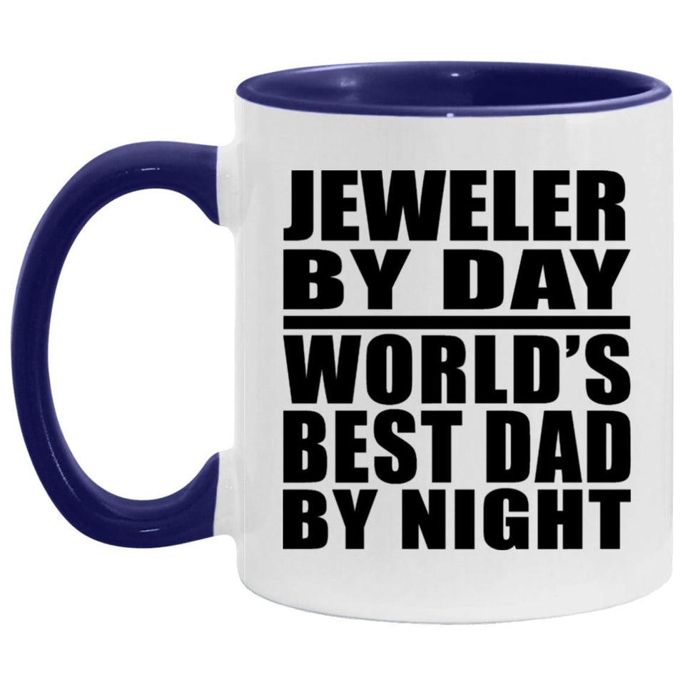 Jeweler By Day World's Best Dad By Night - 11oz Accent Mug Purple