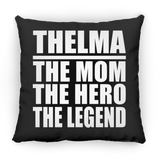 Thelma The Mom The Hero The Legend - Throw Pillow Black