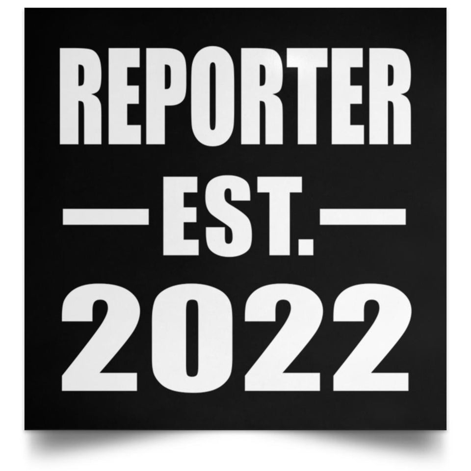 Reporter Established EST. 2022 - Poster Square