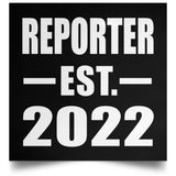 Reporter Established EST. 2022 - Poster Square