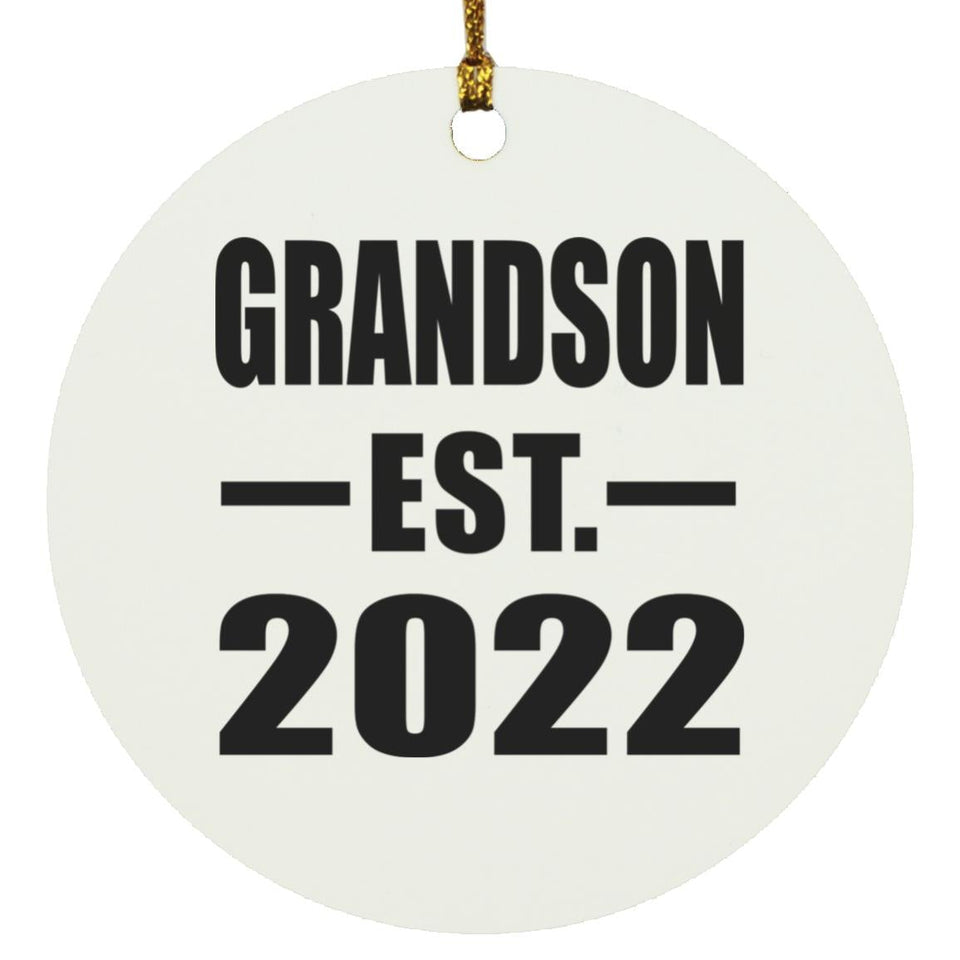 Grandson Established EST. 2022 - Circle Ornament