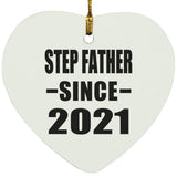 Step Father Since 2021 - Heart Ornament