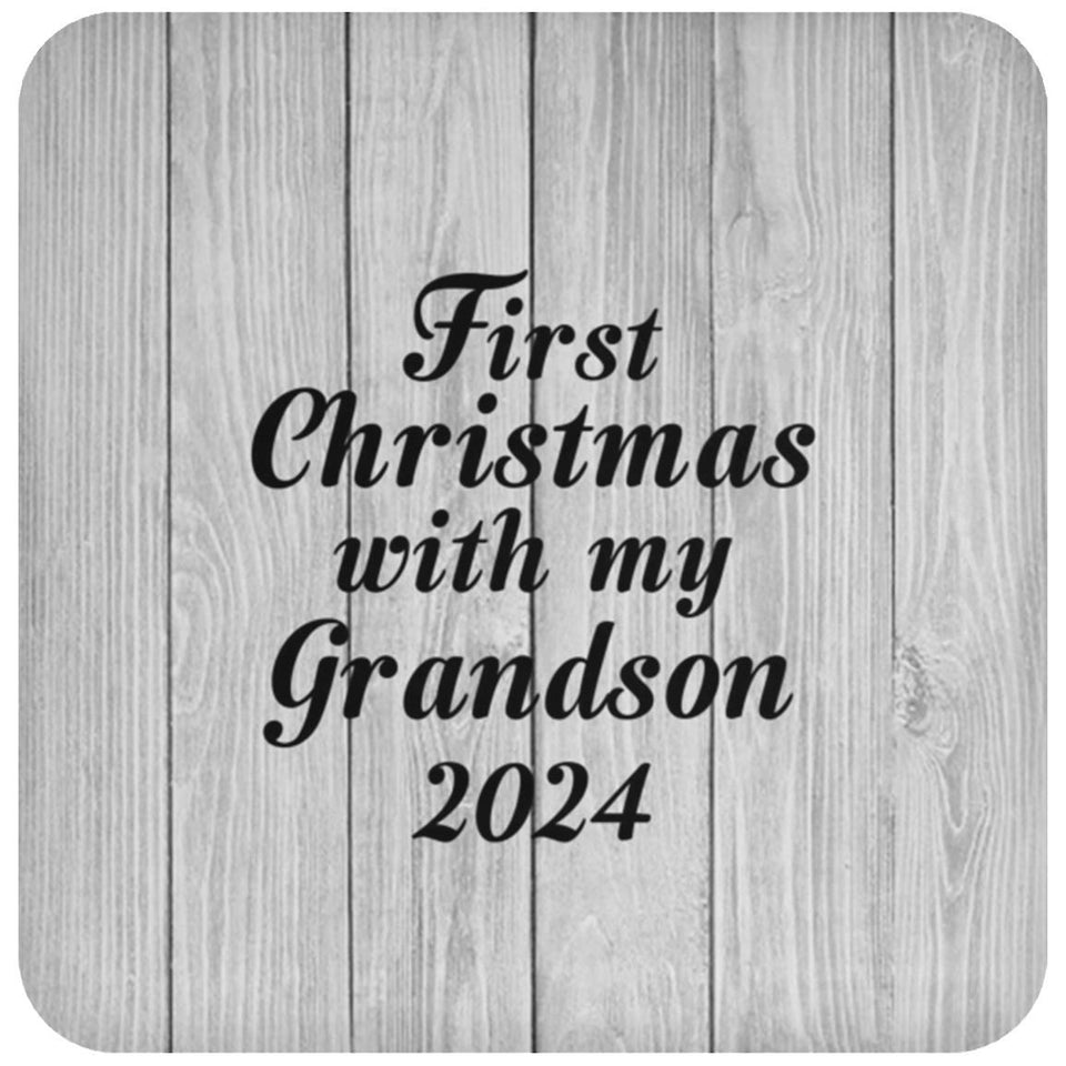 First Christmas With My Grandson 2024 - Drink Coaster F