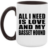 All I Need Is Love And My Basset Hound - 15oz Accent Mug Black