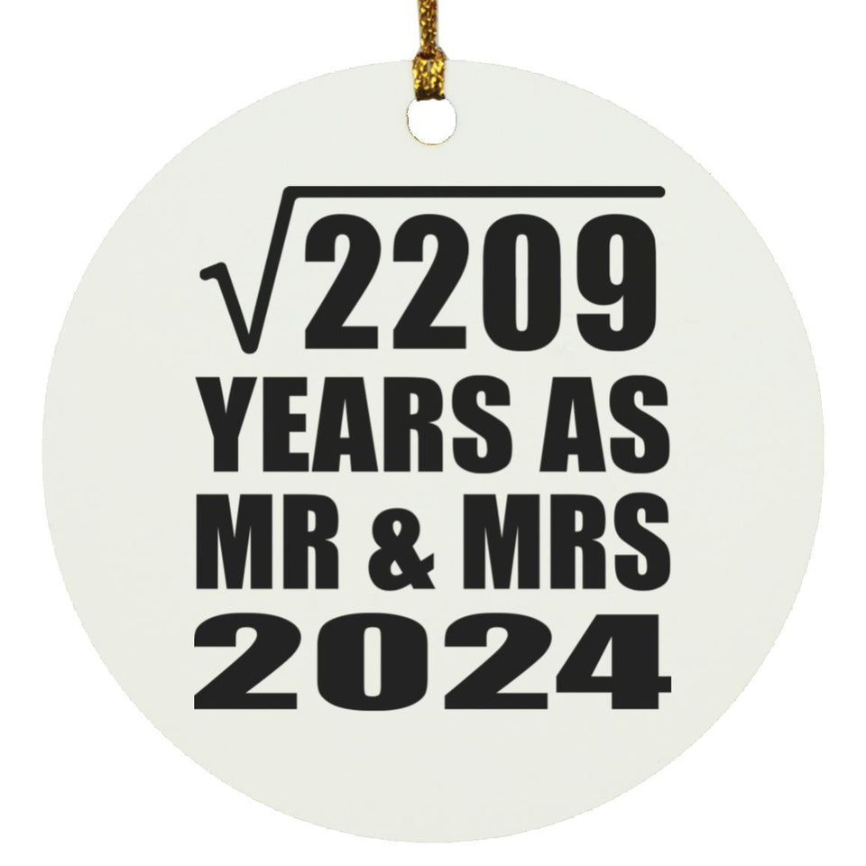 47th Anniversary Square Root of 2209 Years As Mr & Mrs 2024 - Circle Ornament