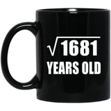 41st Birthday Square Root of 1681 Years Old - 11oz Coffee Mug Black