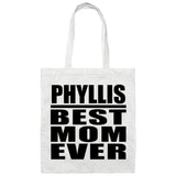 Phyllis Best Mom Ever - Tote Bag White