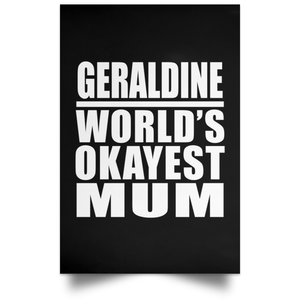 Geraldine World's Okayest Mum - Poster Portrait