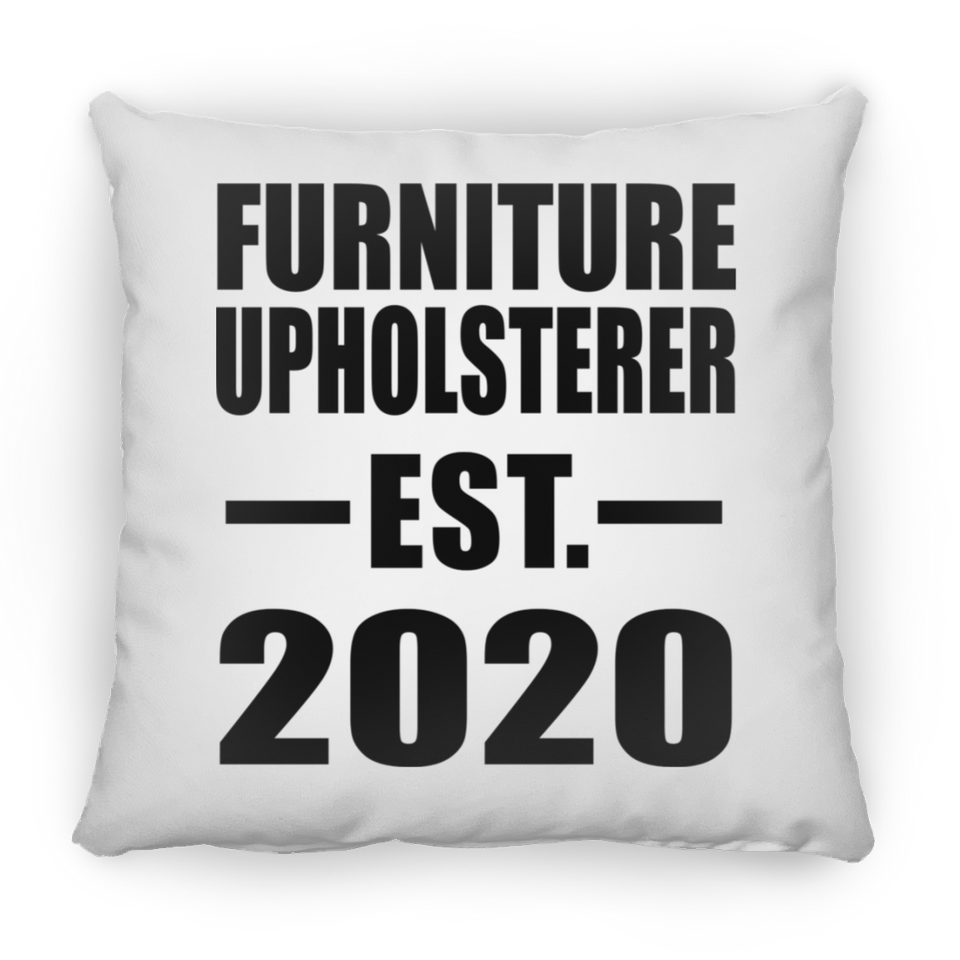 Furniture Upholsterer Established EST. 2020 - Throw Pillow