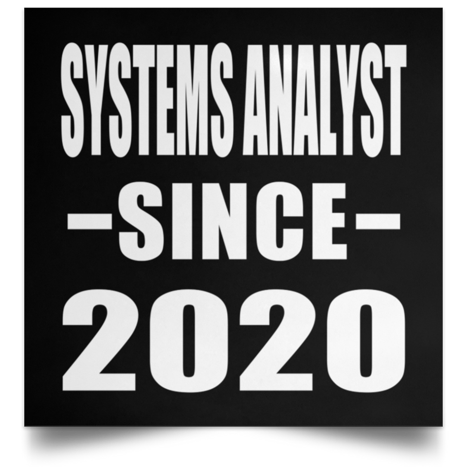 Systems Analyst Since 2020 - Poster Square