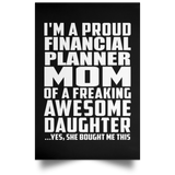 Proud Financial Planner Mom Of Awesome Daughter - Poster Portrait