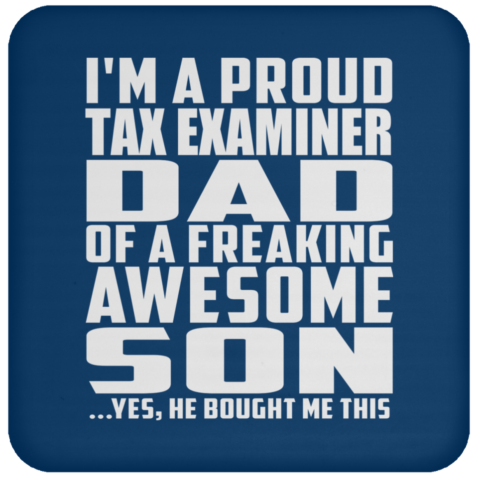 Proud Tax Examiner Dad Of Awesome Son - Drink Coaster
