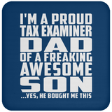 Proud Tax Examiner Dad Of Awesome Son - Drink Coaster