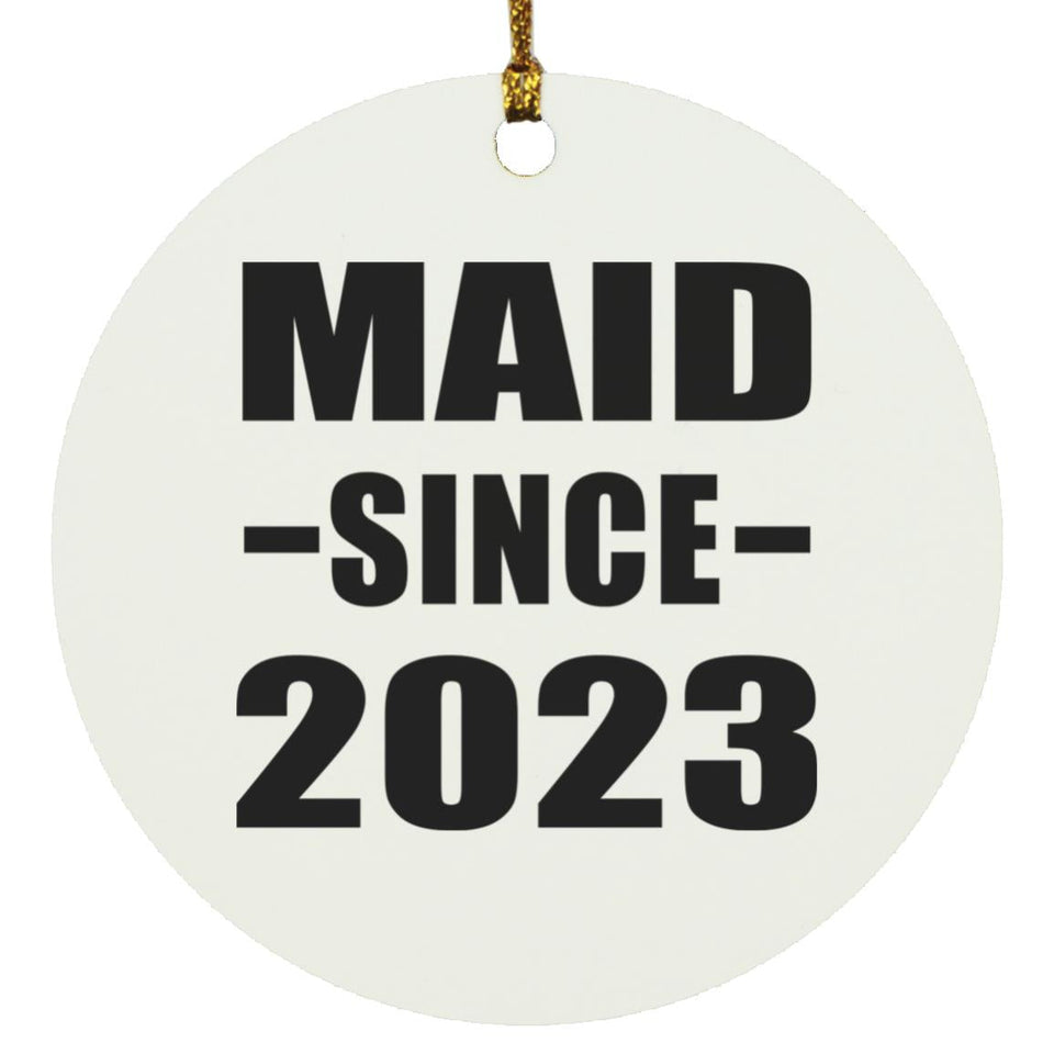 Maid Since 2023 - Circle Ornament