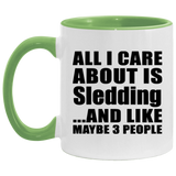 All I Care About Is Sledding - 11oz Accent Mug Green