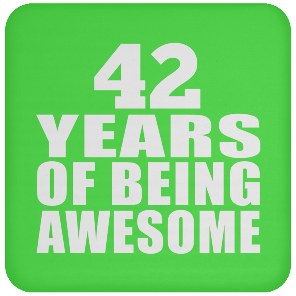42nd Birthday 42 Years Of Being Awesome - Drink Coaster