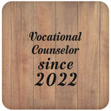 Vocational Counselor Since 2022 - Drink Coaster C