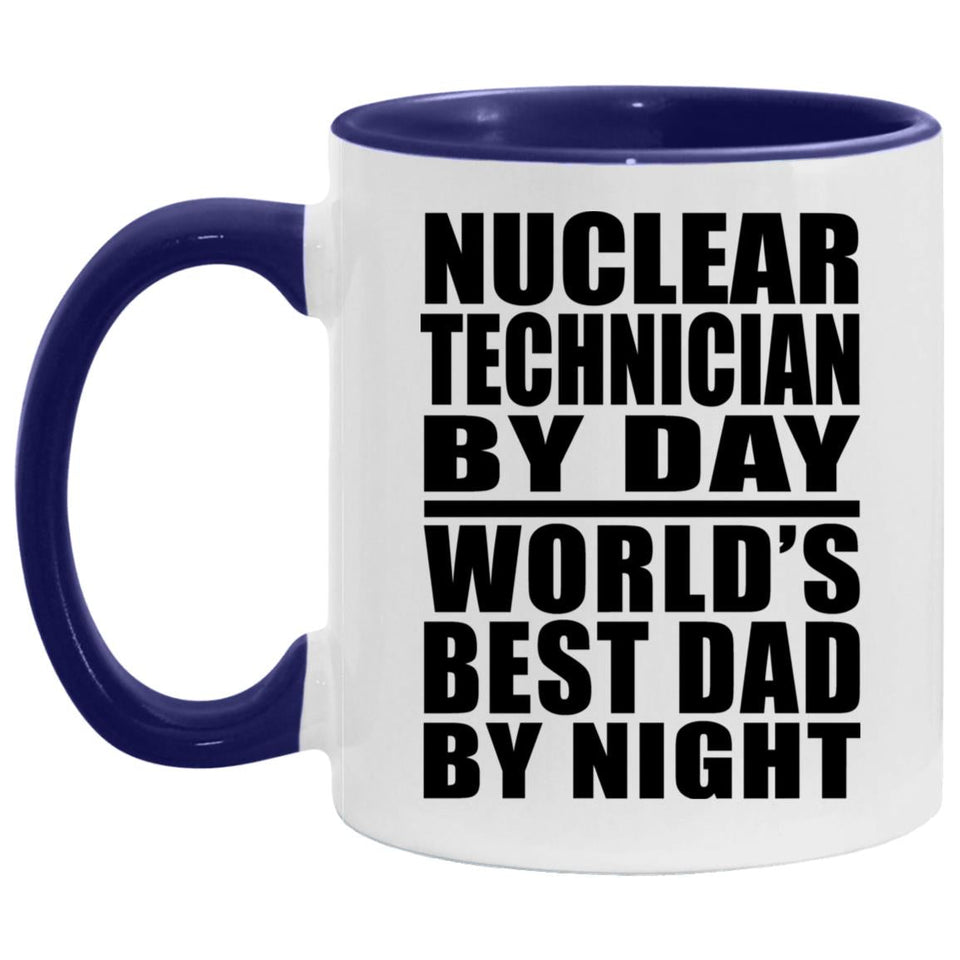 Nuclear Technician By Day World's Best Dad By Night - 11oz Accent Mug Purple