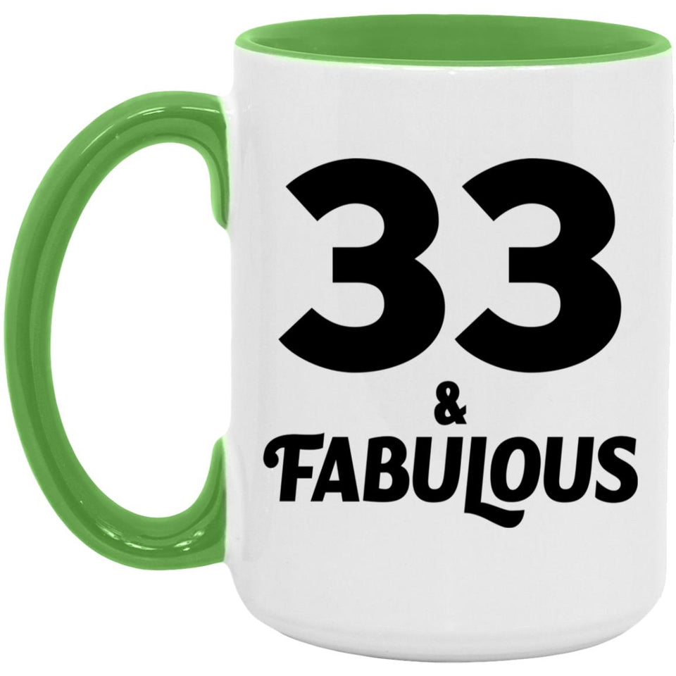 33rd Birthday 33 & Fabulous - 15oz Accent Mug Green