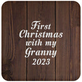 First Christmas With My Granny 2023 - Drink Coaster D