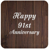 Happy 91st Anniversary - Drink Coaster D