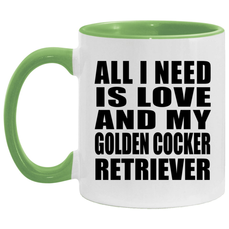 All I Need Is Love And My Golden Cocker Retriever - 11oz Accent Mug Green
