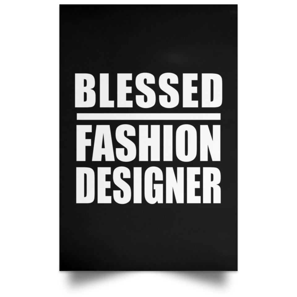Blessed Fashion Designer - Poster Portrait
