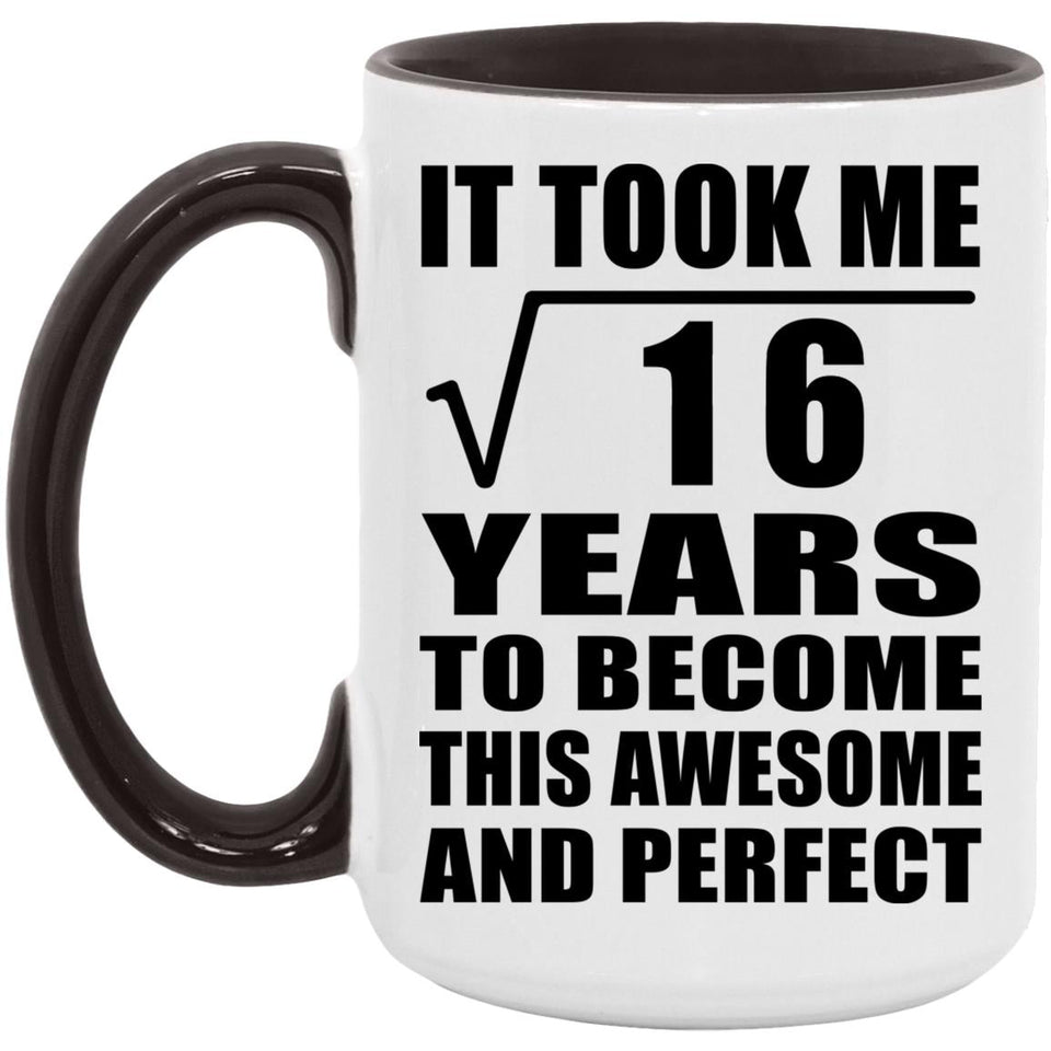 4th Birthday Took Square Root of 16 Years To Awesome - 15oz Accent Mug Black
