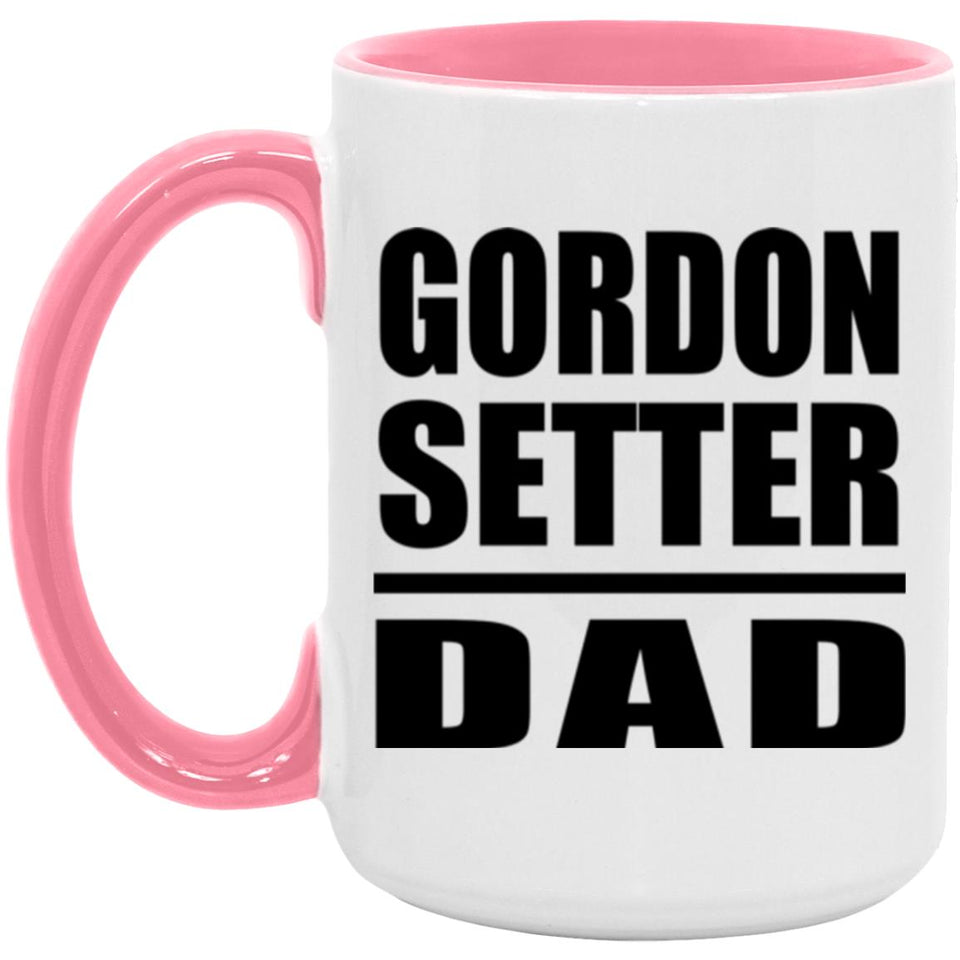 Gordon Setter Dad - 15oz Accent Mug Pink