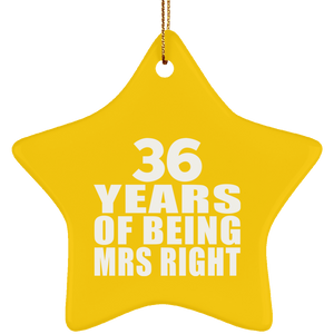 36th Anniversary 36 Years Of Being Mrs Right - Star Ornament