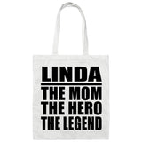 Linda The Mom The Hero The Legend - Tote Bag White